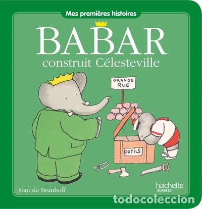 Livres: Babar construit C&eacute;lesteville- 9782012275140