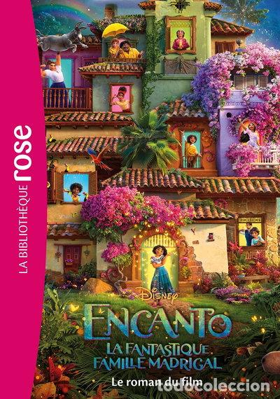 Livres: Encanto, la fantastique famille Madrigal: Le roman du film- 9782017161868