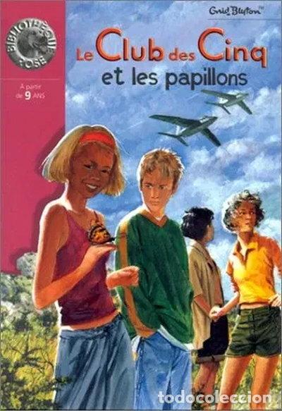 Livres: Le Club des cinq et les papillons- 9782012001718