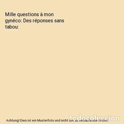 Libros: Mille questions &agrave; mon gyn&eacute;co: Des r&eacute;ponses sans tabou- 9782889538393