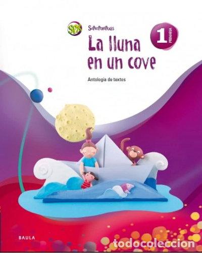 Libros: La lluna en un cove 1r Prim&agrave;ria Superpix&egrave;polis- 9788447927548