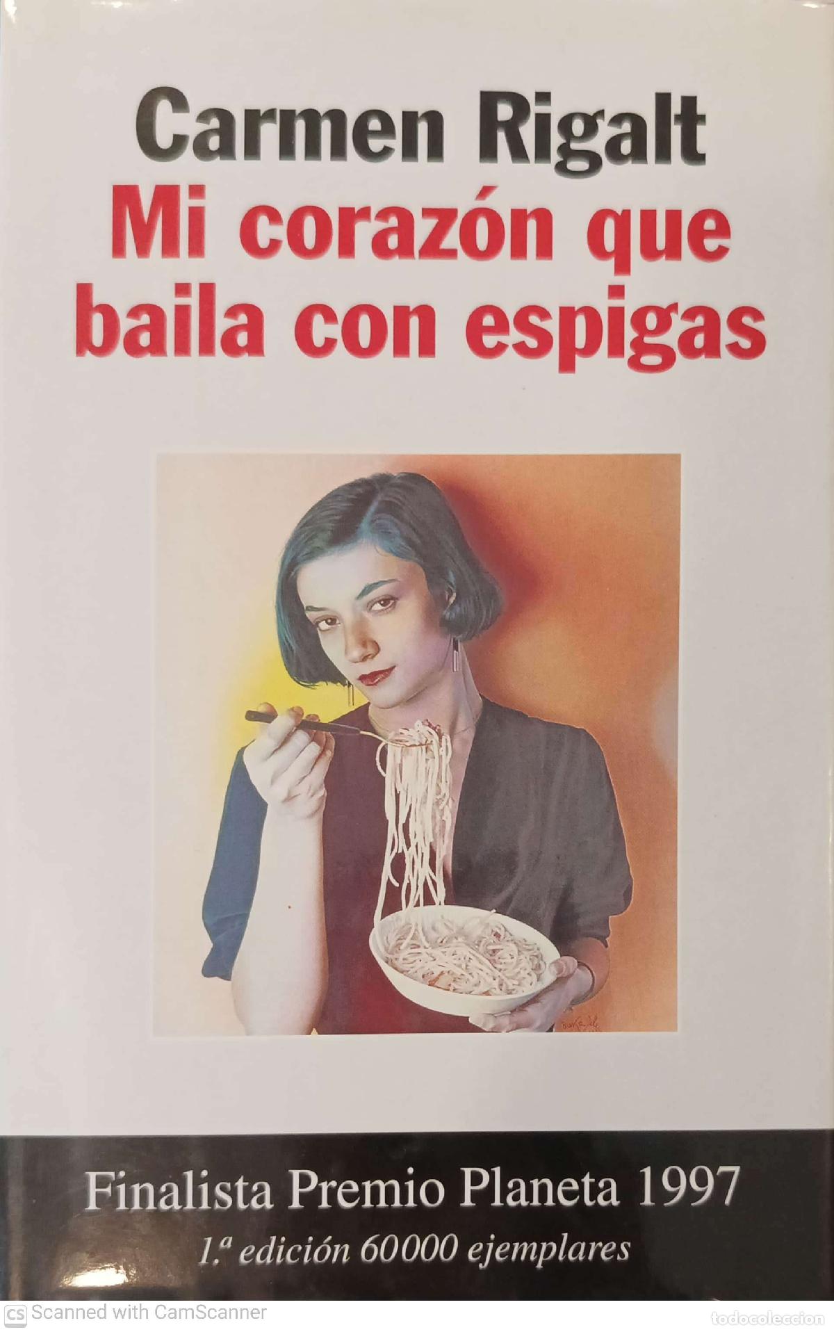 Libros: Mi coraz&oacute;n que baila con espigas - Carmen Rigalt