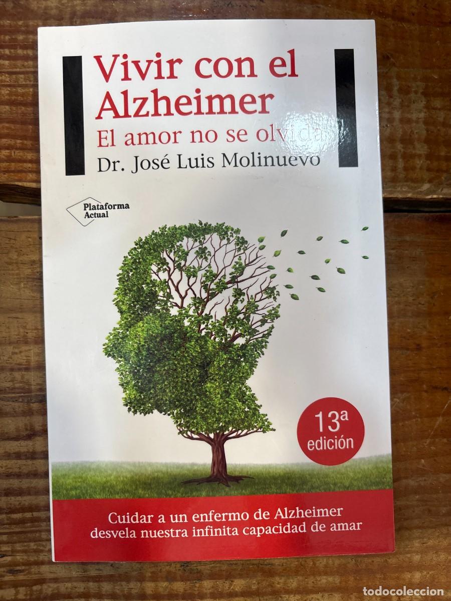 Libros: Vivir con el alzheimer (Spanish Edition) Molinuevo, Jose Luis Idioma: Espa&ntilde;ol Editorial: Plataform