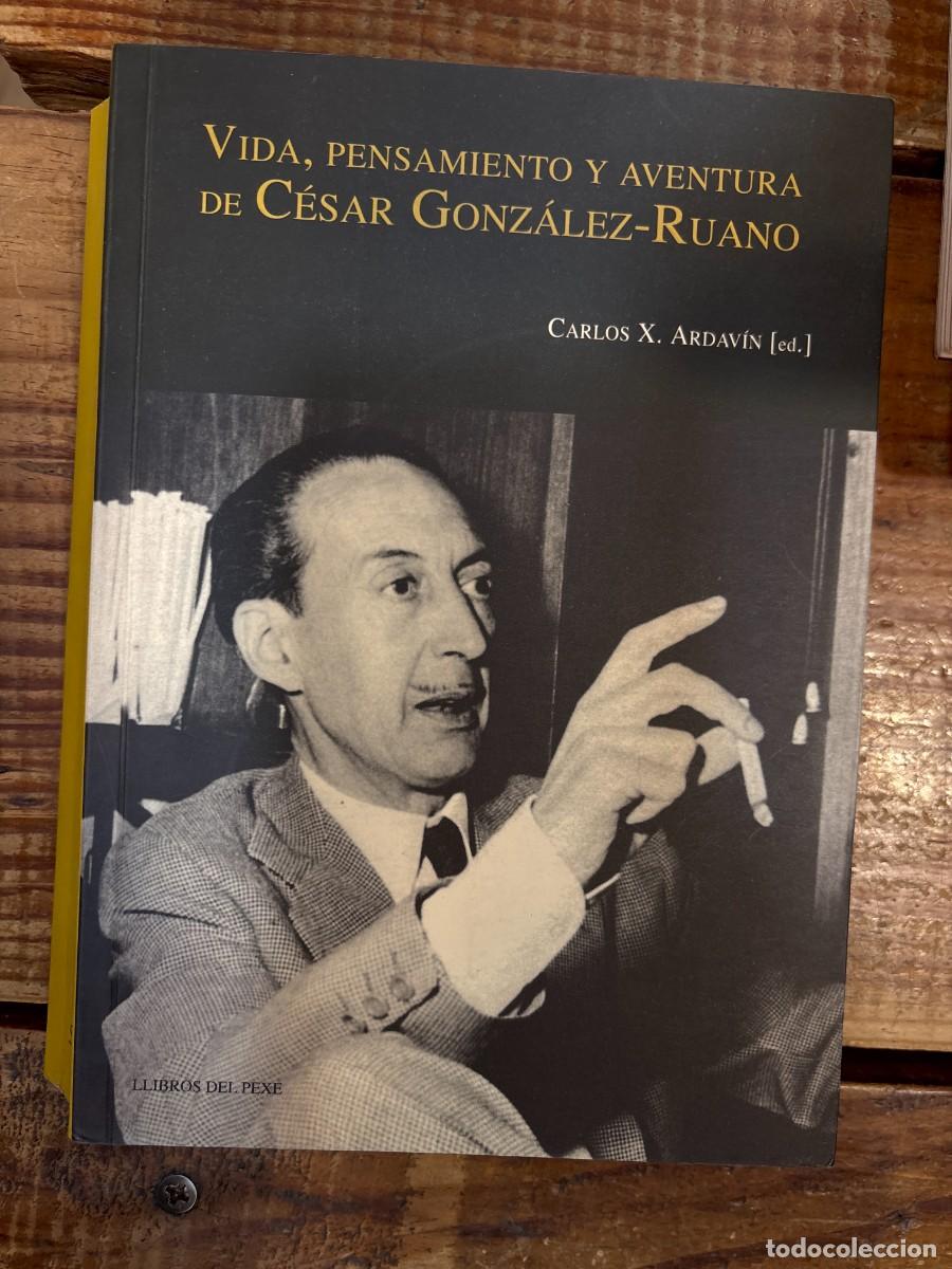 Libros: Vida, Pensamiento y Aventura de Cesar Gonzalez-Ruano TRSAA Carlos X. (ed.) Ardav&iacute;n Idioma: Espa&ntilde;ol