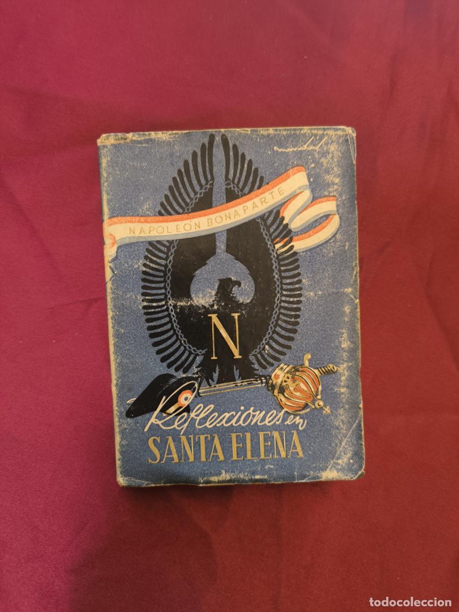 Libros: Reflexiones en Santa Elena. - Napole&oacute;n Bonaparte.
