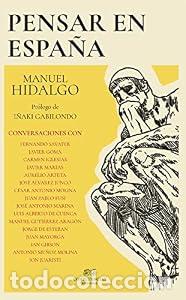 Libros: Pensar en Espa&ntilde;a. - Manuel Hidalgo
