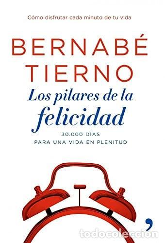 Libros: Los pilares de la felicidad - Bernab&eacute; Tierno