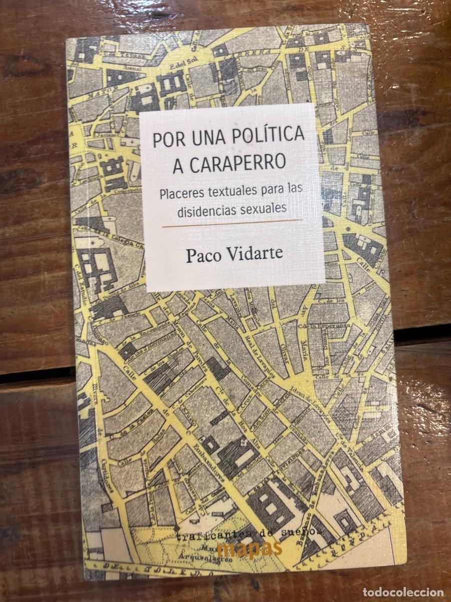 Libri di seconda mano: Por una pol&iacute;tica a caraperro: Placeres textuales para las disidencias sexuales Vidarte, Paco Idioma