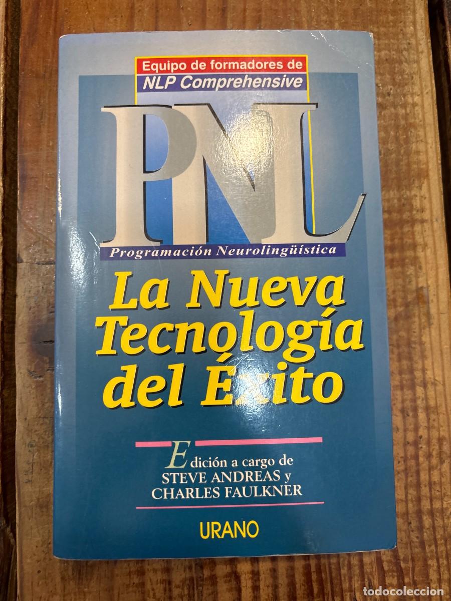 Libros: PNL - La Nueva Tecnologia del Exito: Equipo de Formadores de NLP Comprehensive TRSAA Andreas, Steve