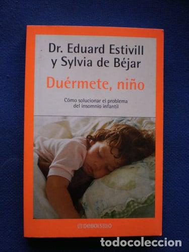 Libros: Duermete, Ni&ntilde;o - Eduard Estivill; Eduard Estivill Sancho; Sylvia de B&eacute;jar