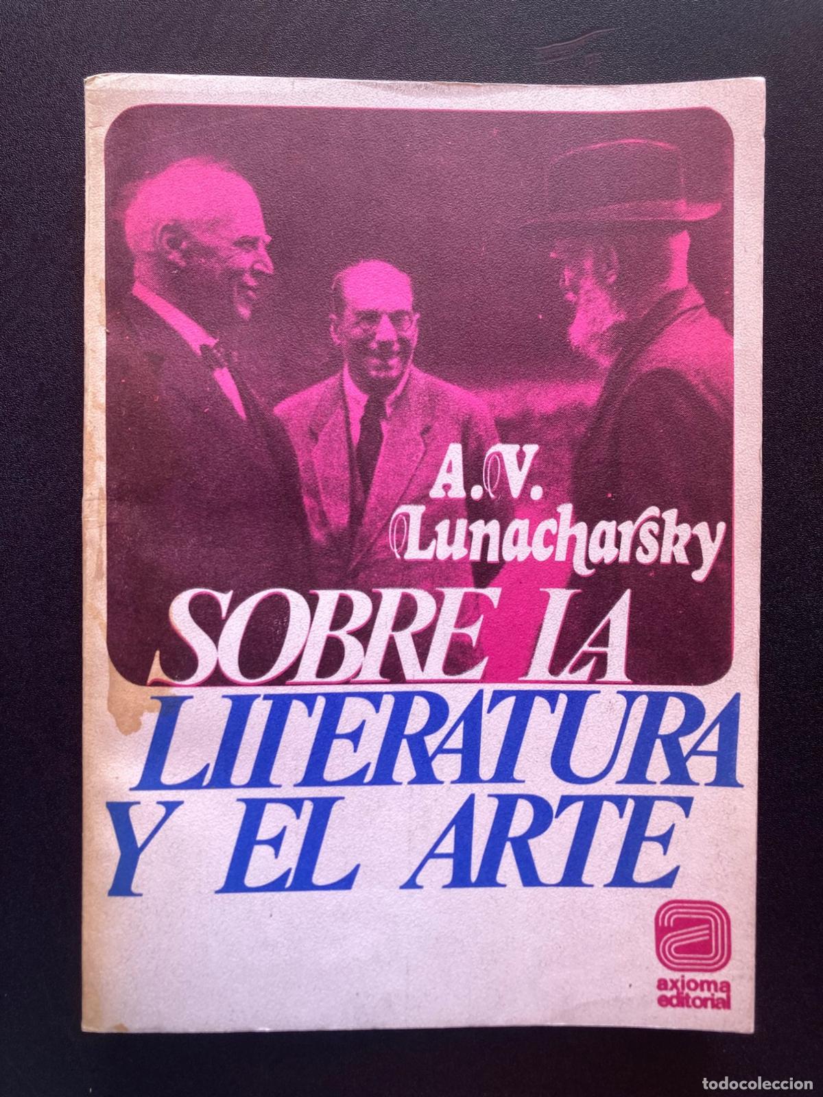 Libros: A.V. Lunacharsky - Sobre la literatura y el arte