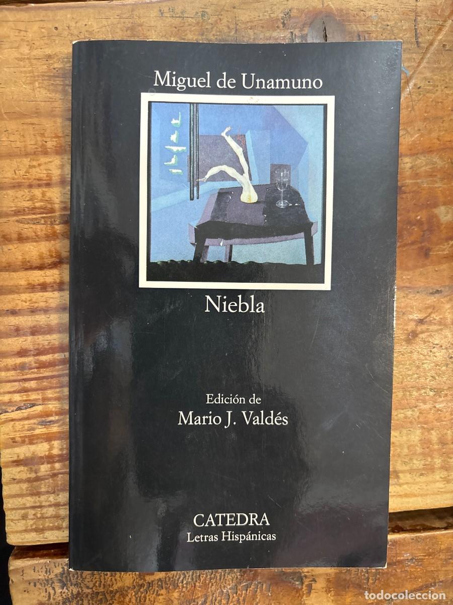 Libros: Niebla Miguel De Unamuno Idioma: Espa&ntilde;ol Editorial: Ediciones C&aacute;tedra, 1993 ISBN 10 / ISBN 13: 84