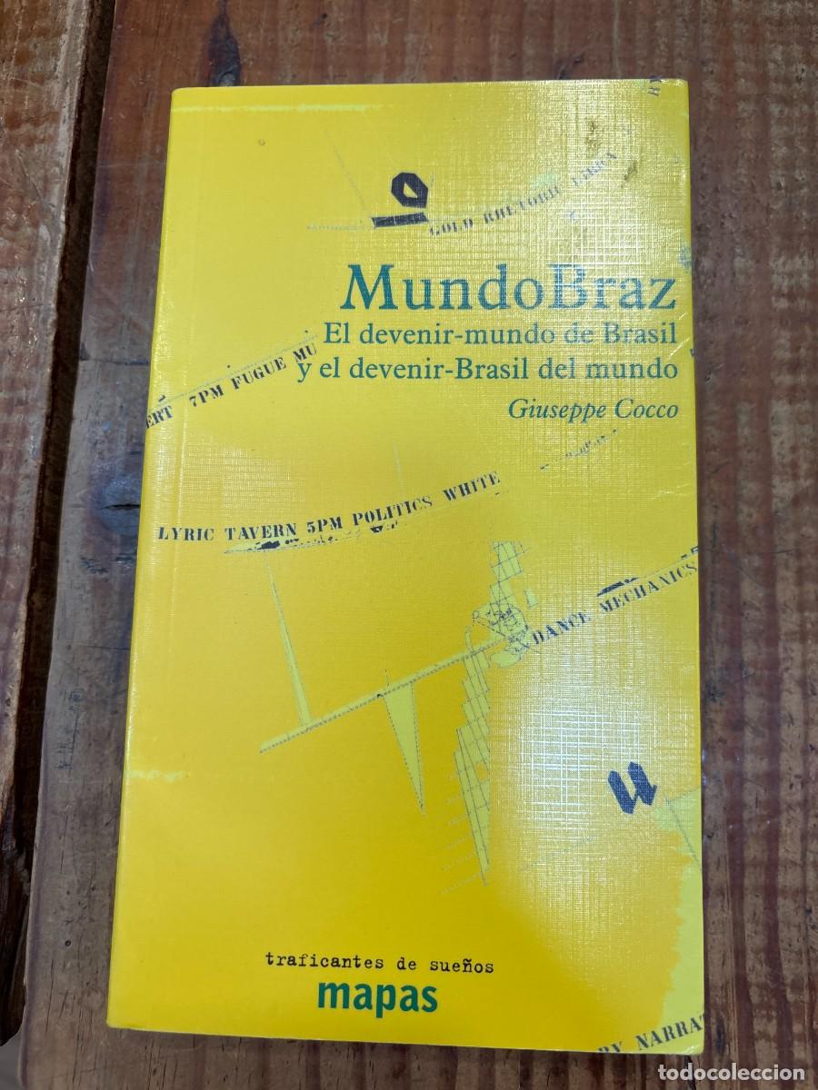 Libros: Mundobraz Cocco, Giuseppe Idioma: Espa&ntilde;ol Editorial: Traficantes De Sue&ntilde;os, 1996 ISBN 10 / ISBN 1