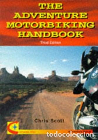 Libros: The Adventure Motorbiking Handbook - Chris Scott