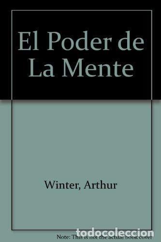 Libros: El poder de la mente - Arthur Winter