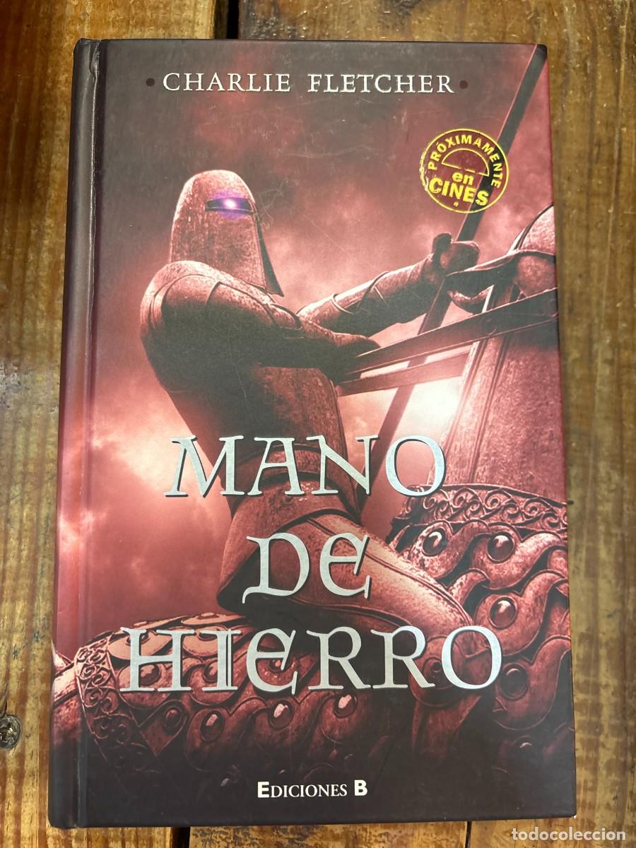 Libros: MANO DE HIERRO: 2&ordm; VOLUMEN SERIE CORAZON DE PIEDRA (TRILOGIA) (STONEHEART) TRSA Fletcher, Charlie I
