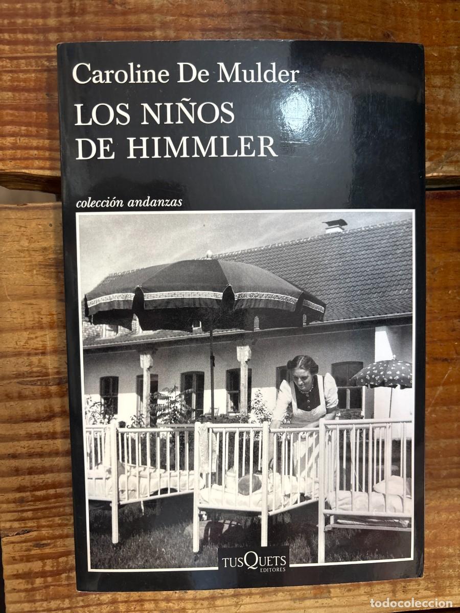 Libros: Los ni&ntilde;os de Himmler Mulder, Caroline De Idioma: Espa&ntilde;ol Editorial: Tusquets Editores S.A., 2025
