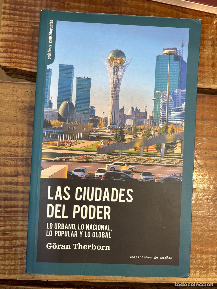 Libros: Las ciudades del poder.: Lo urbano, lo nacional, lo popular y lo global Therborn, G&ouml;ran Idioma: Esp