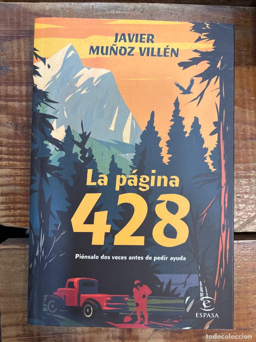 Libros: La p&aacute;gina 428 Mu&ntilde;oz Vill&eacute;n, Javier Idioma: Espa&ntilde;ol Editorial: Espasa, 2021 ISBN 10 / ISBN 13: 846