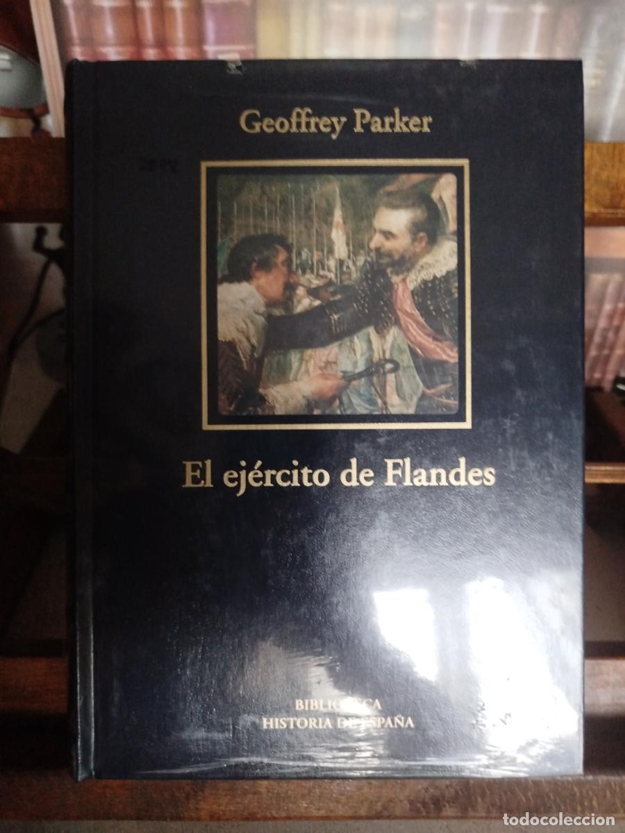Libros: El ej&eacute;rcito de Flandes y el camino espa&ntilde;ol: 1567-1659 - Parker, Geoffrey.
