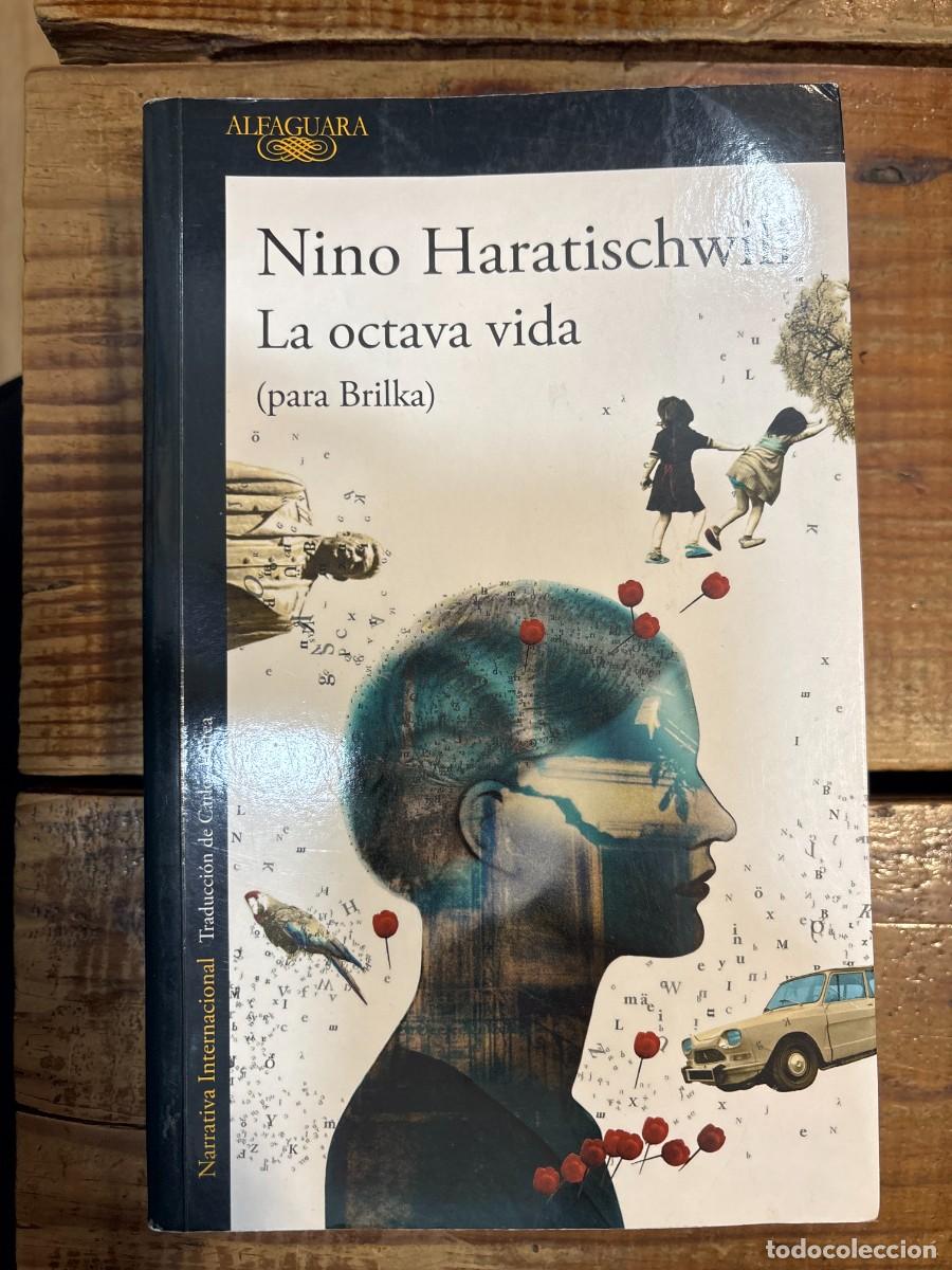 Libros: La octava vida (para Brilka) / The Eighth Life (for Brilka) (Spanish Edition) Haratischwili, Nino I
