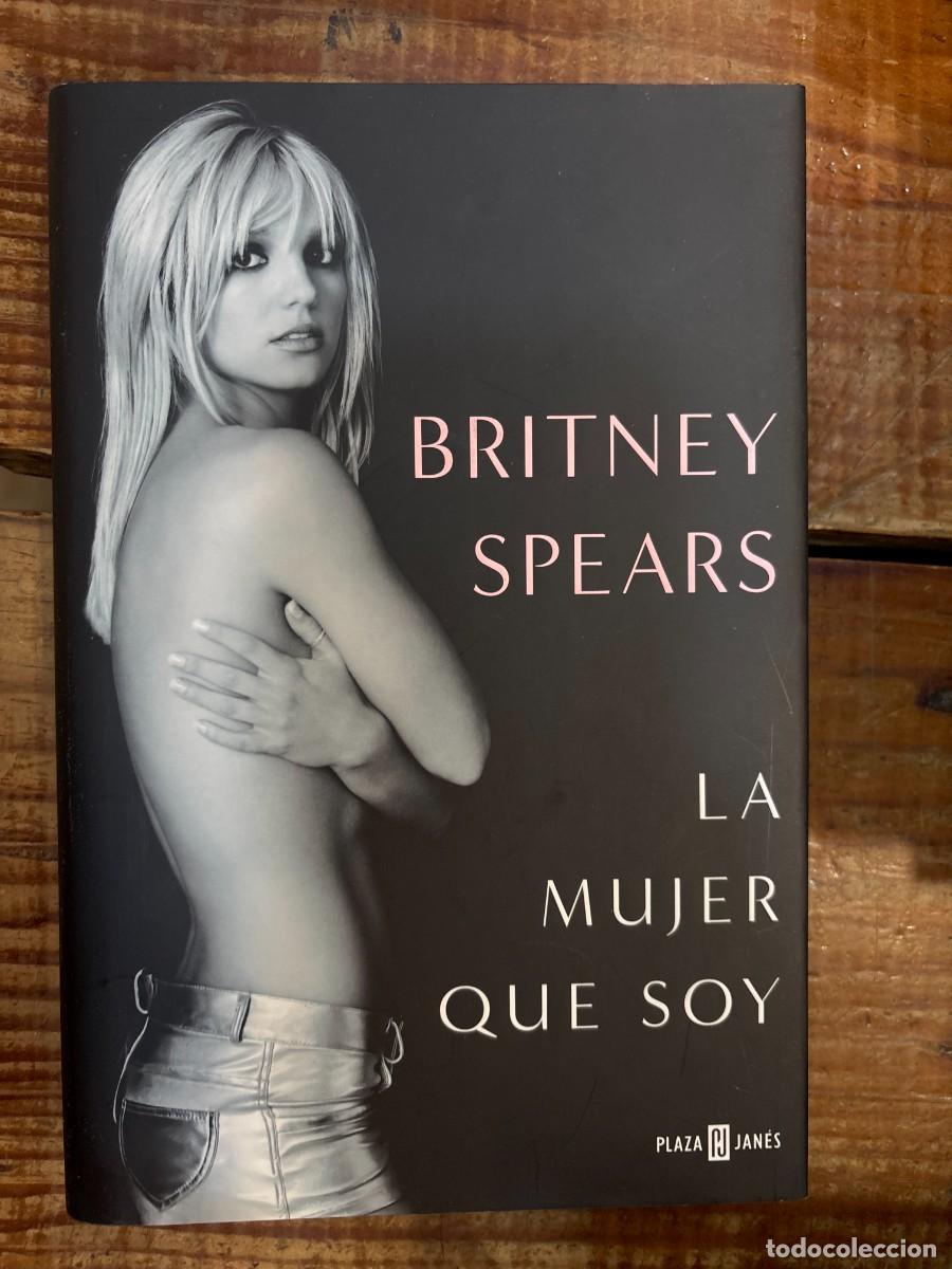 Libros: La mujer que soy TRSA Spears, Britney Idioma: Espa&ntilde;ol Editorial: PLAZA & JANES, 2023 ISBN 10 / IS