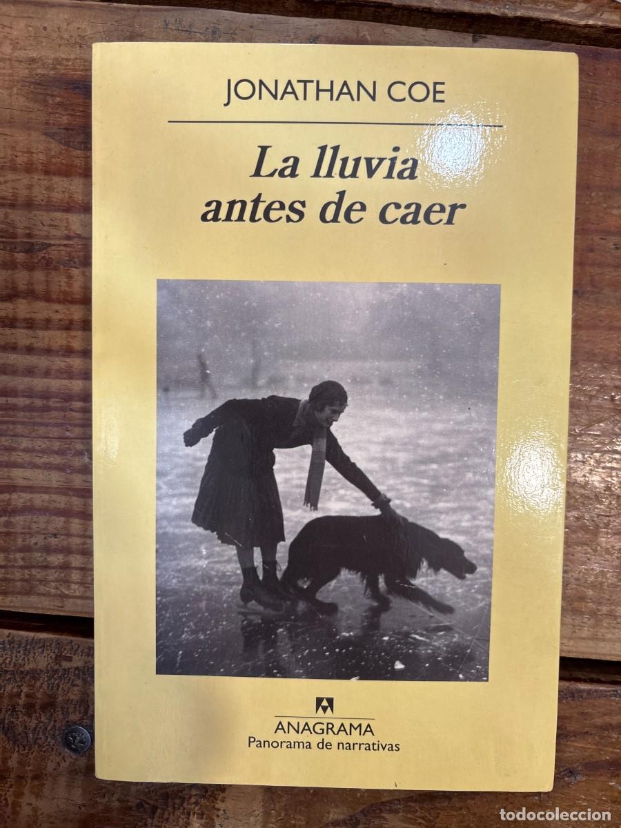 Libros: La lluvia antes de caer (Spanish Edition) Coe, Jonathan Idioma: Espa&ntilde;ol Editorial: Editorial Anagr