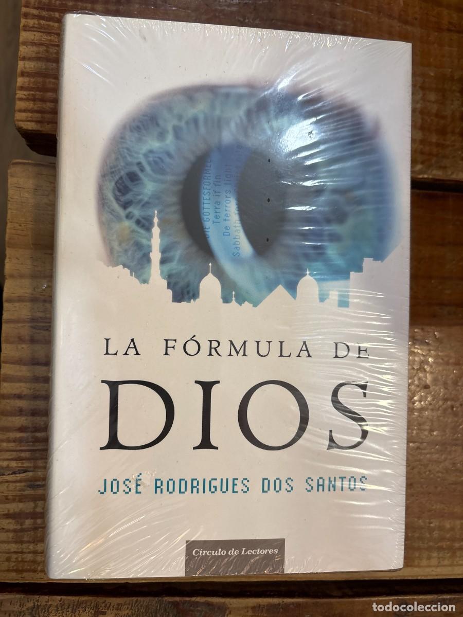 Libros: La f&oacute;rmula de Dios PRECINTADO TRSAAA Rodrigues Dos Santos, Jos&eacute; Idioma: Espa&ntilde;ol Editorial: C&iacute;rculo