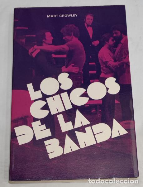 B&uuml;cher: LOS CHICOS DE LA BANDA, MART CROWLEY, EDICIONES MK 1975, LIBRO