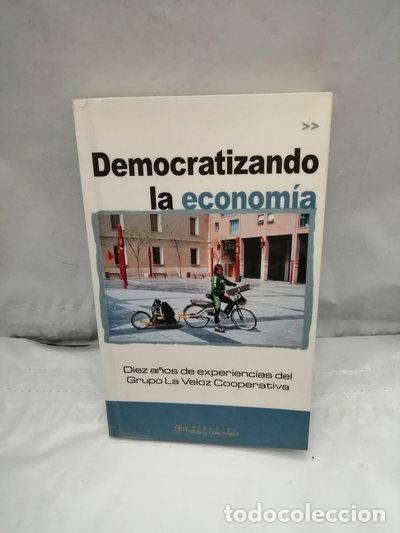 Livres: Democratizando la econom&iacute;a- 9788460775560