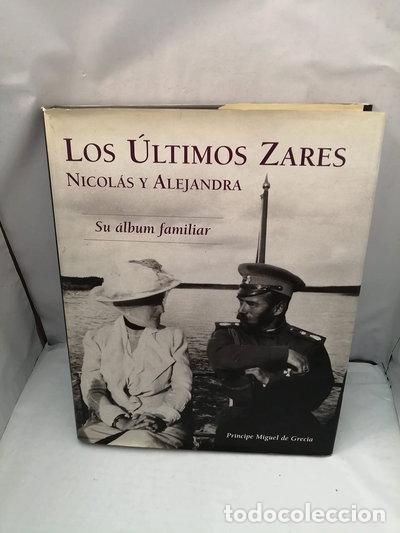 Livres: Los &uacute;ltimos zares. Nicol&aacute;s y Alejandra- 9788480310208