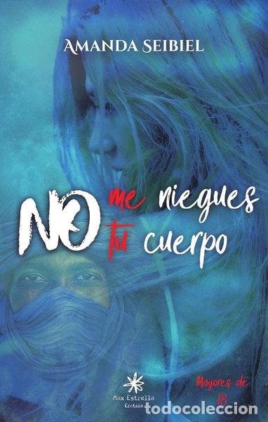 Libros: No me niegues tu cuerpo- 9788417008338