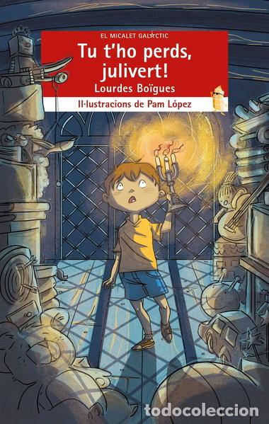 Libros: Tu t'ho perds, julivert!- 9788490262429