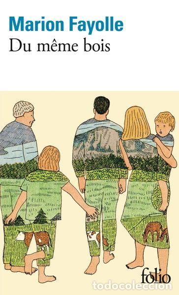 Libros: Du m&ecirc;me bois- 9782073095701