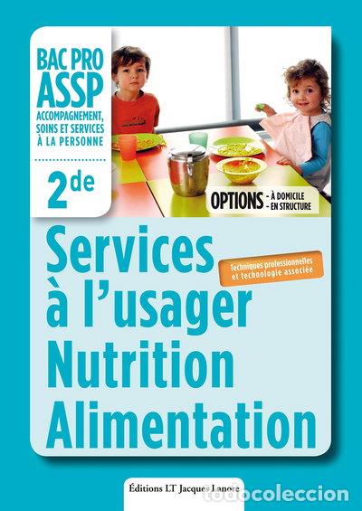 books: Services &agrave; l'usager, nutrition, alimentation 2e bac pro assp- 9782862684703