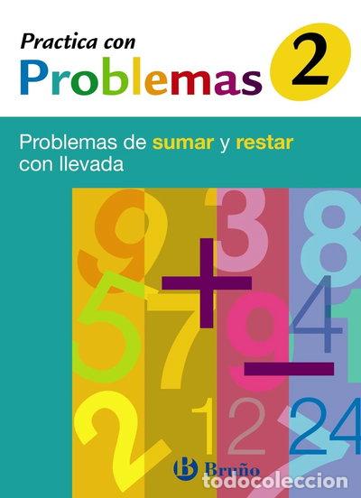 books: Practica con problemas de sumar y restar con llevada 2- 9788421656914