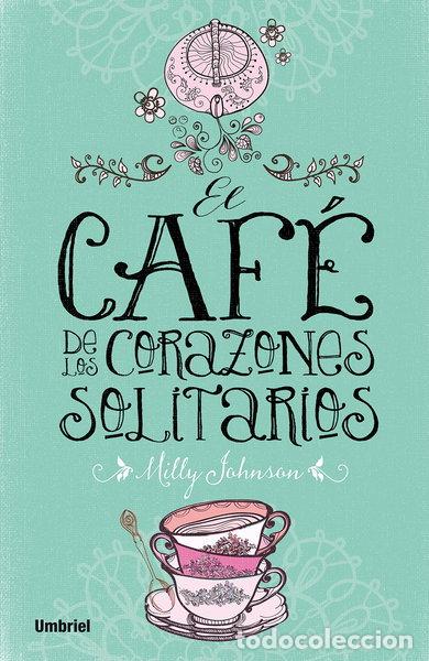 books: El caf&eacute; de los corazones solitarios- 9788492915675