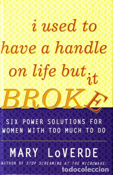 books: I Used to Have a Handle on Life But It Broke- 9780739425336