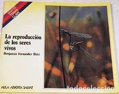 Libros: La reproducci&oacute;n de los seres vivos- 9788434579774