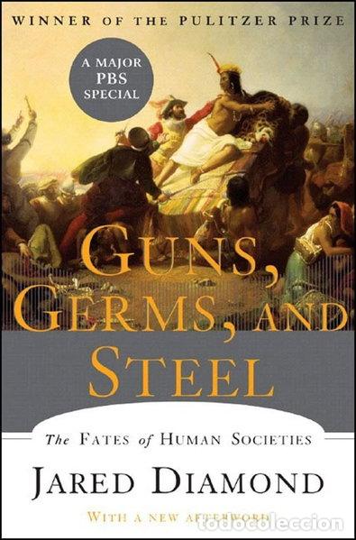 Libros: Guns, Germs, and Steel: The Fates of Human Societies- 9780393317558