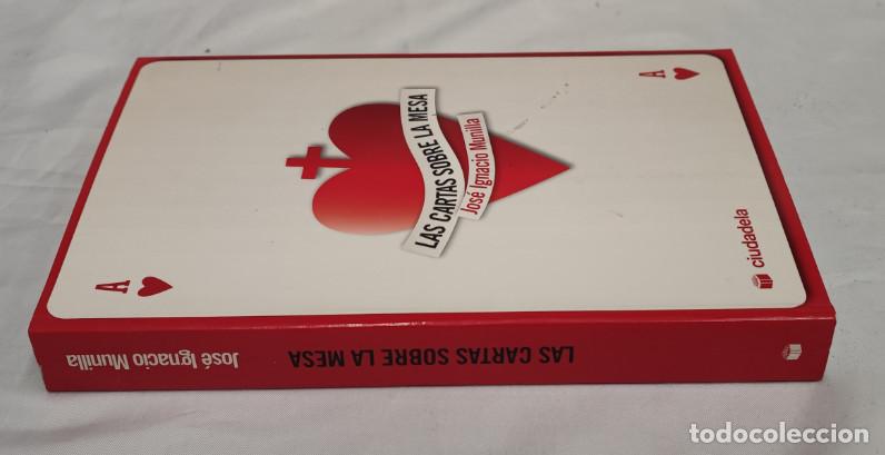 Libros: LAS CARTAS SOBRE LA MESA, OSE IGNACIO MUNILLA, CIUDADELA LIBROS 2009 - Foto 2