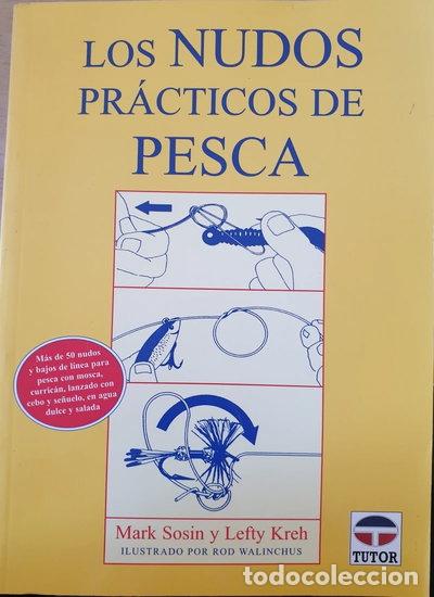 Libri di seconda mano: Los nudos pr&aacute;cticos de pesca- 9788479021801
