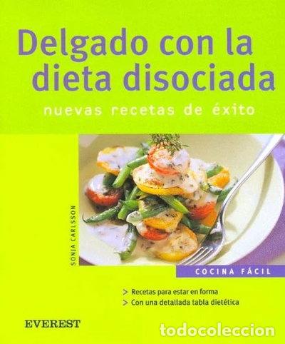 Libros: Delgado con la dieta disociada. Nuevas recetas de &eacute;xito- 9788424117184
