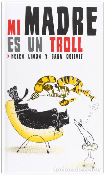 B&uuml;cher: Mi madre es un troll- 9788494047909