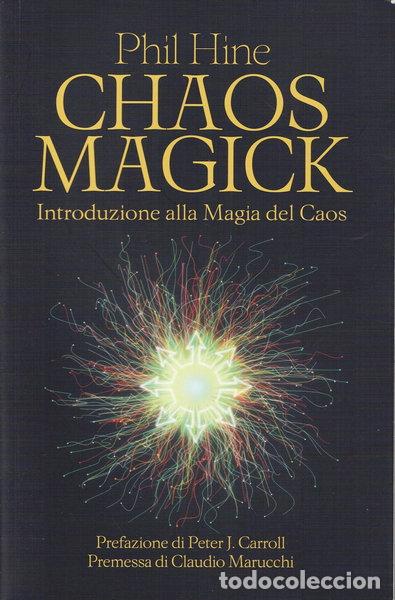 Libri di seconda mano: Chaos magick. Introduzione alla magia del caos- 9791280002785
