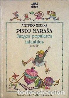 Libros: Pinto mara&ntilde;a: juegos populares infantiles Tomo II- 9788435508209