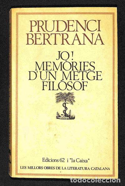 Libros: Jo! Mem&ograve;ries d'un metge fil&ograve;sof- 9788429714289
