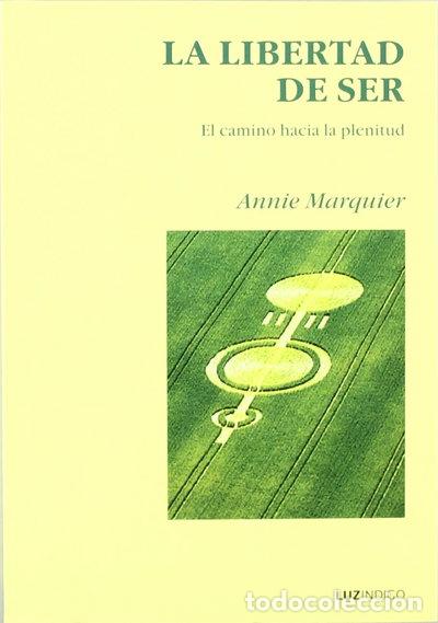 Libros: La libertad de ser- 9788493435080
