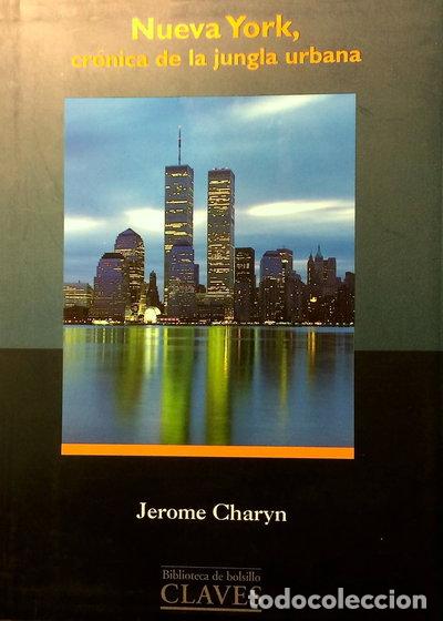 Libros: Nueva York, cr&oacute;nica de la jungla urbana- 9788440681652