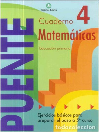 Libros: Cuaderno de Matem&aacute;ticas. Puente 4&ordm; Curso Primaria- 9788478874118